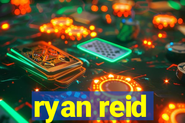 ryan reid